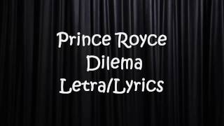 Prince Royce - Dilema Letra/Lyrics