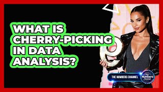 What Is Cherry-Picking In Data Analysis?