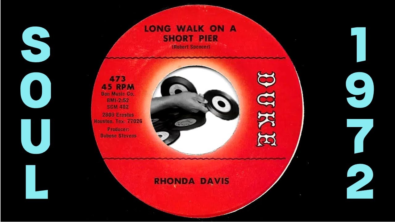 Rhonda Davis - Long Walk On A Short Pier [Duke] 1972 Deep Soul 45