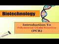 PCR - Polymerase Chain reaction I Introductio I Biotechnology