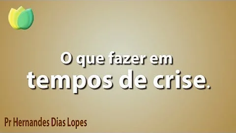 Como servir a Deus em tempos de crise?