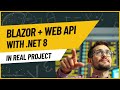 Blazor Web App &amp; Web API in REAL project (.NET 8) - Part 1