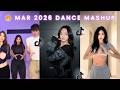 🔥 TikTok Dance MASHUP March 2026  | TRENDING Dance Challenge Compilation Part 11 | MIMI