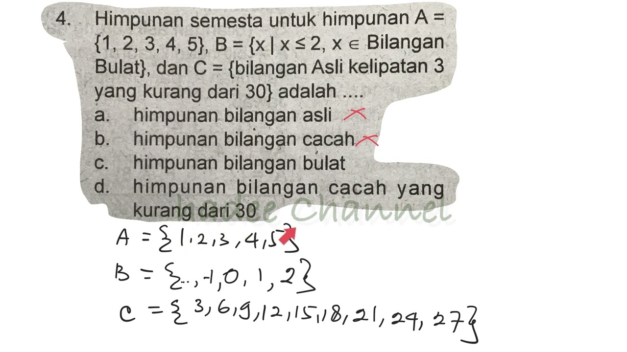 Himpunan semesta untuk himpunan a={12345},b={x/x kurang dari sama dengan 2,x bilangan bulat},dan