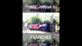 Timal x Digga D - Frenches (Snippet)