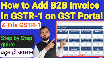 How to Add B2B Invoice in GSTR-1 on GST Portal – Step-by-Step Guide