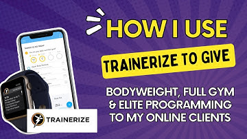 How I use TRAINERIZE to give bodyweight, full gym & elite programming to my online clients.