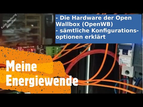 Die #Open Wallbox (#OpenWB) Hardware und Konfiguration erklärt