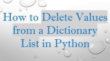 How to Delete Values from a Dictionary List in Python