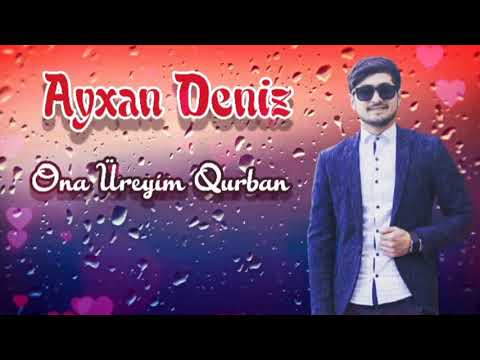 Ayxan Deniz - Ona Ureyim Qurban ( Official Audio )