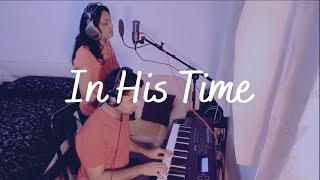 Video thumbnail of ""In His Time" (He Makes All Things Beautiful) - Vocal Cover"