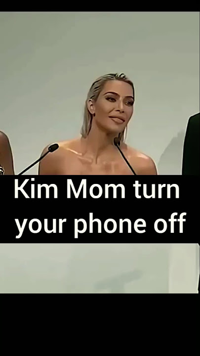 Kim Kardashian Mom Turn Your Phone OFF#viralshort#shorts#youtubeshorts#viralvideo#kardashians#viral