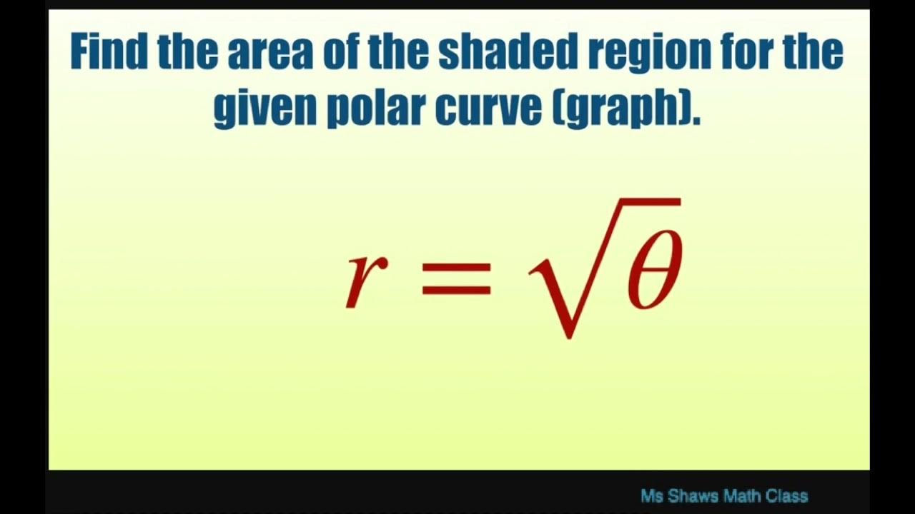Find area of shaded region for given polar curve graph r = sqrt(theta