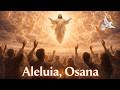 🙌 Aleluia, Osana Muzică Creştină&amp;Căntări ✨