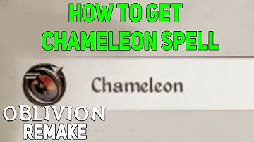 How To Get Chameleon Spell in Oblivion Remastered, Elder Scrolls 4 oblivion Remastered Chameleon