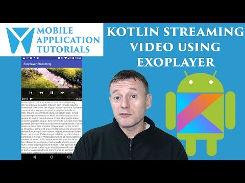 Kotlin android development tutorial: DASH video streaming using ExoPlayer