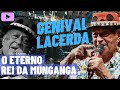 GENIVAL LACERDA - O Rei da Munganga | Homenagem Especial  🎦