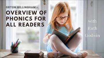 Orton Gillingham - Overview of phonics for all readers