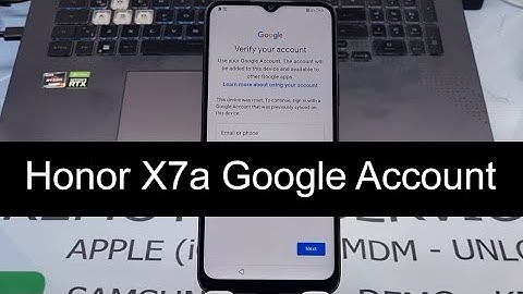 How to Remove Google Account from Honor X7a Easy FRP Method