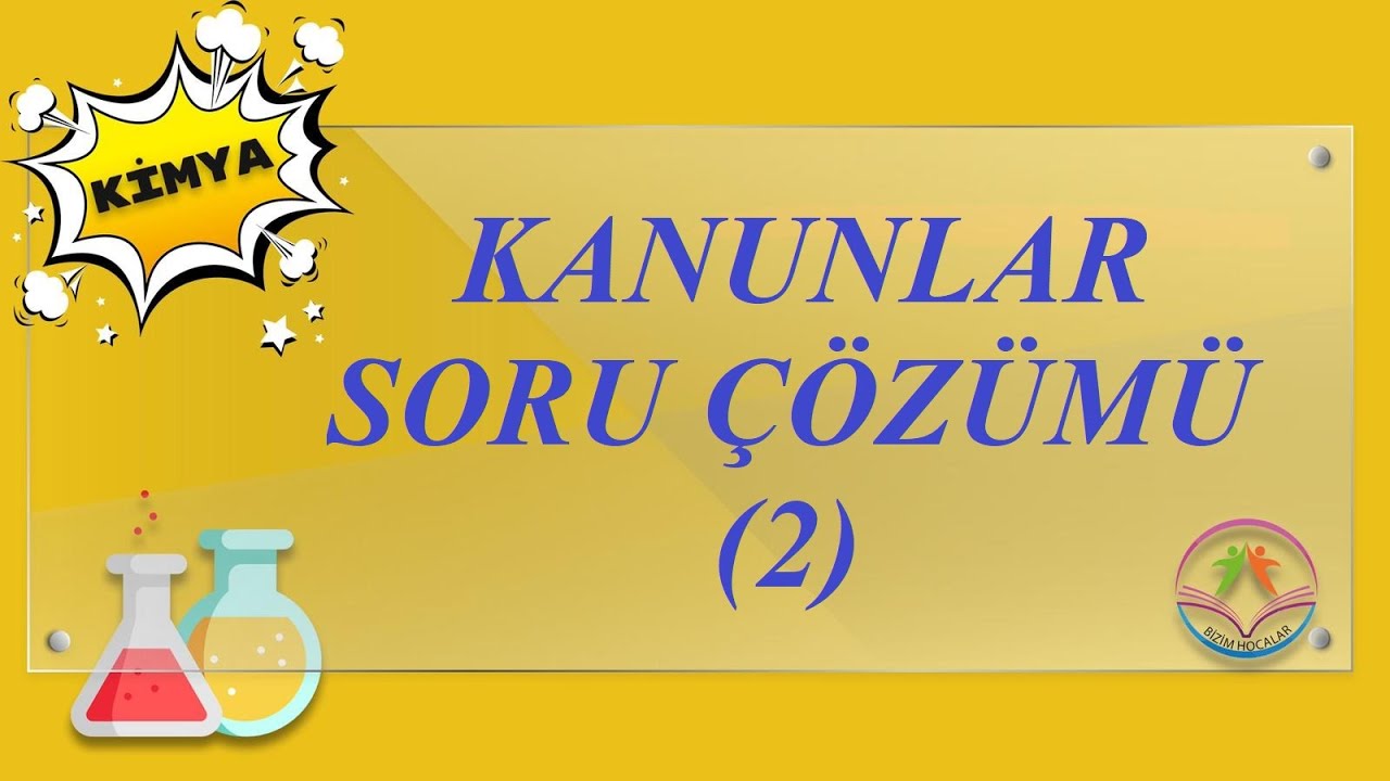 KİMYANIN TEMEL KANUNLARI SORU ÇÖZÜMÜ 2 (2022  TYT)