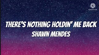 Shawn Mendes || There's Nothing Holdin' Me Back || lyrics song