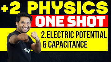 Plus Two Physics | Chapter 2 | Electric Potential & Capacitance - One Shot | Eduport