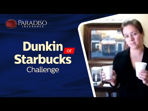 Paradiso Insurance DUNKIN/STARBUCKS CHALLENGE