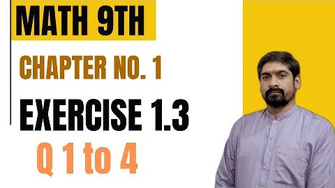 Class 9th Maths Ex1.3 Q1 to Q 4 |Ex 1.3 Math Class 9th | By Calculus Insights