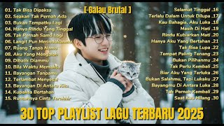 Playlist Trending 🖤🎧 || Lagu Pop Indonesia 2025 || Bikin Nangis😠| Tak Bisa Dipaksa