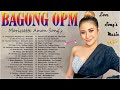 Angeline Quinto, MorissetteAmon, Kyla,Sue Ramirez 2022 - Bagong OPM Ibig Kanta 2022 Playlists
