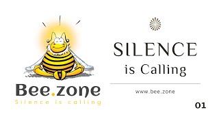 Silence is Calling - 01 || BeeZone App screenshot 1