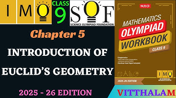 | Class 9 | IMO | SOF | Olympiad | Chapter 5 | Introduction of Euclid’s Geometry | MTG | 2025 - 26 |