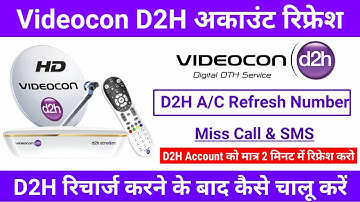 Videocon D2H Account Refresh | How to Refresh Videocon D2H Account | Videocon D2H Refresh Number