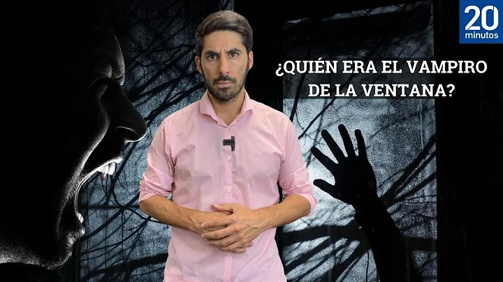 'EL VAMPIRO DE LA VENTANA' | Quin era Florencio Fe...