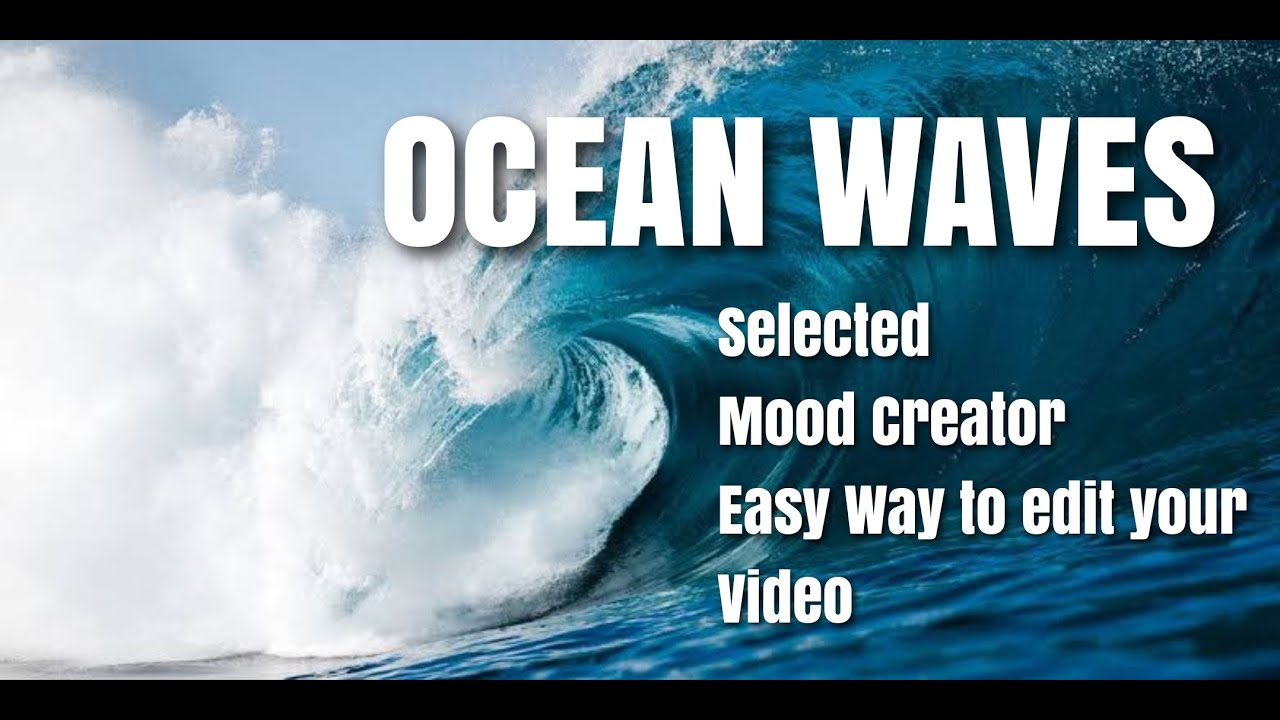 OCEAN WAVES | ADD BEAUTY OF OCEAN WAVES TO YOUR VIDEO | EDIT FREE - YouTube
