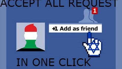 How to accept all facebook friend request in one click (not by script)