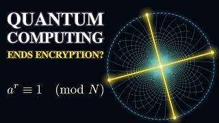 Shor's Algorithm: The End of Encryption as We Know It