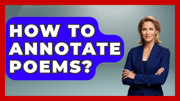 How To Annotate Poems? - Tales And Texts