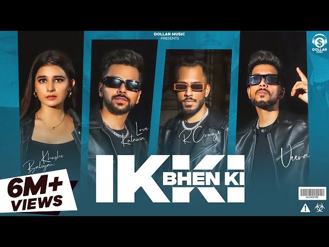 IKKI BHEN KI - Systumm Faad Denge (Official Video) R Cruze, Veeraa | Love Kataria | Khushi Baliyan class=