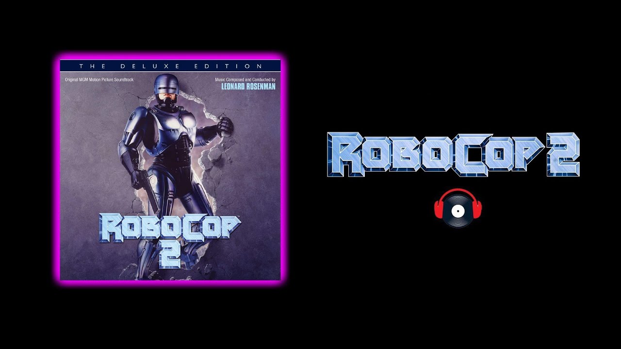 Robocop 2 - Banda Sonora (The Deluxe Edition) - YouTube