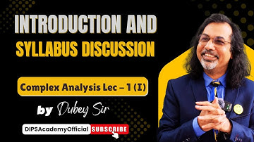 Introduction and Syllabus Discussion | Complex Analysis Lec. 1 (I) | Dubey Sir | CSIR NET | IIT JAM