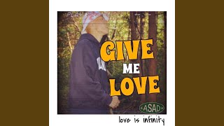 GIVE ME LOVE