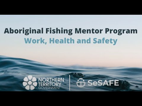 SeSAFE Training Module 1 - Work Health & Safety (Anindiliyakwa)