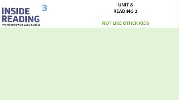 Unit 8   Reading 2   Not Like Other Kids