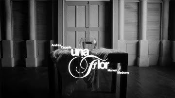Andrés Cepeda & Manuel Medrano - Una Flor (Video Oficial)
