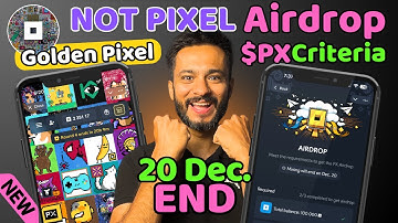 Not Pixel Airdrop Criteria is Out | Not Pixel Mining End 20 December | Not Pixel Airdrop 100000 PX