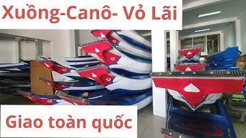 Bán Xuồng , Ca nô , Vỏ Lãi siêu tải - Giao hàng toàn quốc (02703 948999)