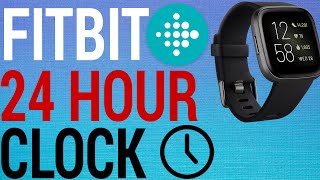 24 hour clock on fitbit versa 2