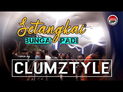 Clumztyle - Setangkai Bunga Padi Mix__[Pesta Rakat Timur]