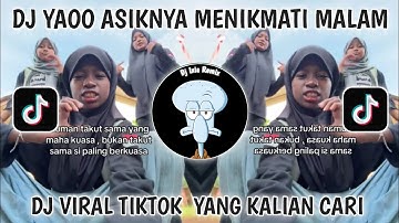 Thumbnail of DJ YAOO ASIKNYA MENIKMATI MALAM VIRAL TIKTOK TERBARU 2025-DJ RINDU AKU RINDU KAMU JADI SATU